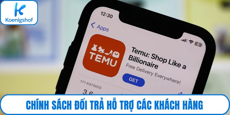 Chính sách đổi trả hỗ trợ các khách hàng