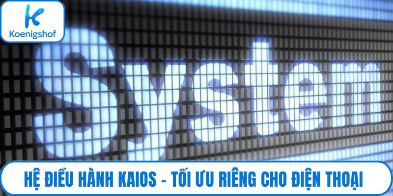 Hệ điều hành KaiOS