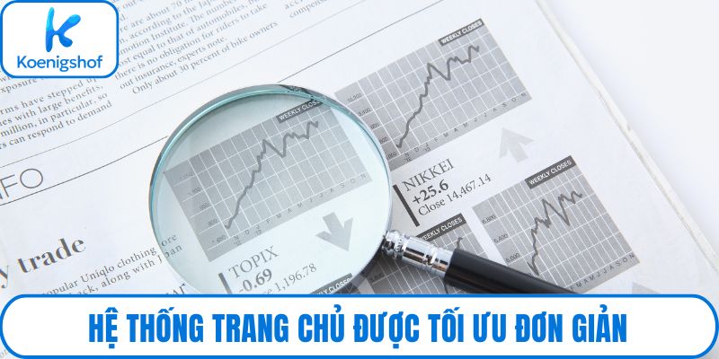 Hệ thống trang chủ được tối ưu đơn giản