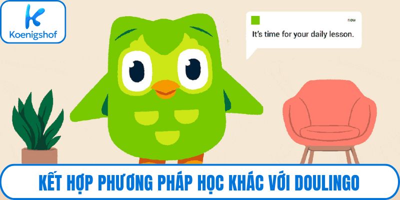 Kết hợp phương pháp học khác với Doulingo