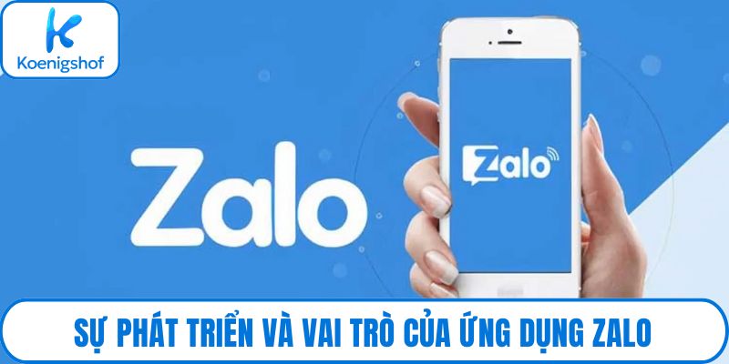 Sự phát triển và vai trò của ứng dụng Zalo