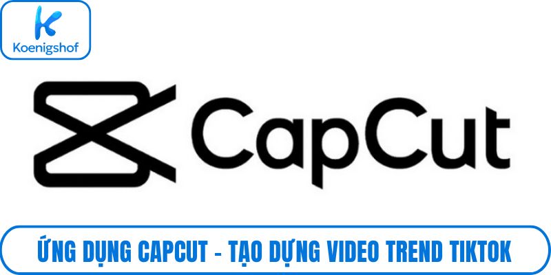 Ứng dụng capcut